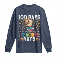 100 Days Of School Long Sleeve Shirt 100th Day Driving My Teacher Nuts Squirrel School