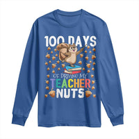 100 Days Of School Long Sleeve Shirt 100th Day Driving My Teacher Nuts Squirrel School