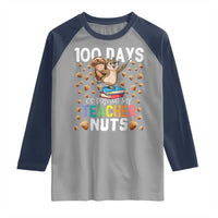 100 Days Of School Raglan Shirt 100th Day Driving My Teacher Nuts Squirrel School