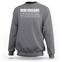 Nola Strong Sweatshirt Volunteer Support New Orleans Louisiana 2025 Tee
