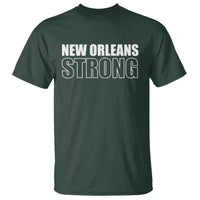 Nola Strong T Shirt Volunteer Support New Orleans Louisiana 2025 Tee