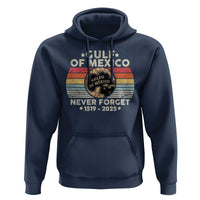 Never Forget Gulf Of Mexico Hoodie 1915 - 2025