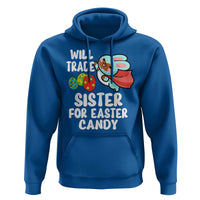 Funny Boys Easter Hoodie Will Trade Sister For Easter Candy