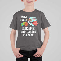 Funny Boys Easter T Shirt For Kid Will Trade Sister For Easter Candy