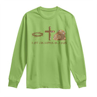 Christian Easter Long Sleeve Shirt A Lot Can Happen In Three Days