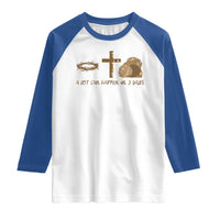 Christian Easter Raglan Shirt A Lot Can Happen In Three Days