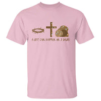 Christian Easter T Shirt A Lot Can Happen In Three Days