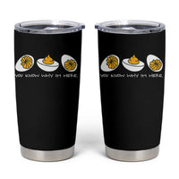 Funny Easter Tumbler Cup You Know Why Im Here - Wonder Print Shop