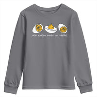Funny Easter Youth Sweatshirt You Know Why Im Here - Wonder Print Shop