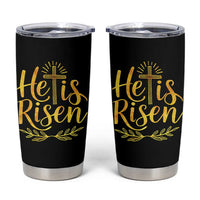He Is Risen Tumbler Cup Jesus Easter Religious Christians - Wonder Print Shop