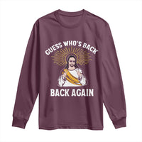 Guess Whos Back Long Sleeve Shirt Funny Easter Jesus