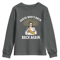 Guess Whos Back Youth Sweatshirt Funny Easter Jesus