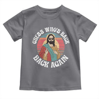Funny Easter Jesus Toddler T Shirt Retro Vintage Guess Whos Back Again - Wonder Print Shop