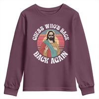 Funny Easter Jesus Youth Sweatshirt Retro Vintage Guess Whos Back Again - Wonder Print Shop