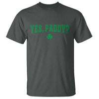 Yes Paddy Funny St Patricks Day T Shirt Shamrock Irish Girls