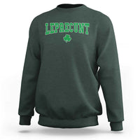 Leprecunt Shamrock Sweatshirt St Patricks Day Funny Irish Adult Humor