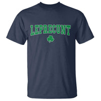 Leprecunt Shamrock T Shirt St Patricks Day Funny Irish Adult Humor