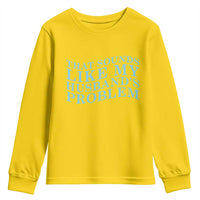 Funny Wife Youth Sweatshirt That Sounds Like My Husbands Problem