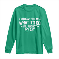 Funny Dog Lovers Long Sleeve Shirt You Cant Tell Me What To Do You Are Not My Dog