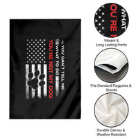Funny Dog Lovers Garden Flag You Cant Tell Me What To Do Youre Not My Dog USA Flag