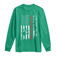 Funny Dog Lovers Long Sleeve Shirt You Cant Tell Me What To Do Youre Not My Dog USA Flag