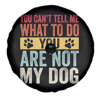 Retro Dog Lovers Spare Tire Cover You Cant Tell Me What To Do Youre Not My Dog Paw Print