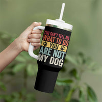 Retro Dog Lovers Tumbler With Handle You Cant Tell Me What To Do Youre Not My Dog Paw Print