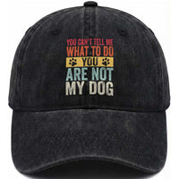 Retro Dog Lovers Washed Cotton Baseball Cap You Cant Tell Me What To Do Youre Not My Dog Paw Print