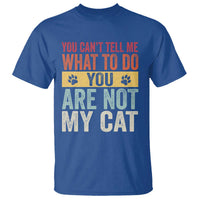 Retro Cat Lovers T Shirt You Cant Tell Me What To Do Youre Not My Cat Paw Print