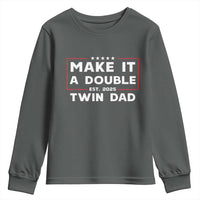 Twin Dad Youth Sweatshirt Make It A Double Funny New Dad Fathers Day