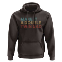 Retro Twin Dad Hoodie Make It A Double Funny Fathers Day