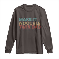 Retro Twin Dad Long Sleeve Shirt Make It A Double Funny Fathers Day