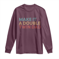 Retro Twin Dad Long Sleeve Shirt Make It A Double Funny Fathers Day