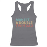 Retro Twin Dad Racerback Tank Top Make It A Double Funny Fathers Day
