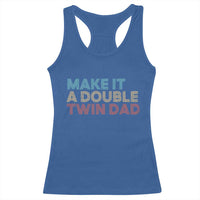 Retro Twin Dad Racerback Tank Top Make It A Double Funny Fathers Day