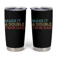 Retro Twin Dad Tumbler Cup Make It A Double Funny Fathers Day