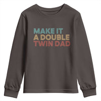 Retro Twin Dad Youth Sweatshirt Make It A Double Funny Fathers Day