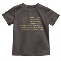 Twin Dad Toddler T Shirt Make It A Double Funny Fathers Day Camo American Flag