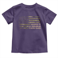 Twin Dad Toddler T Shirt Make It A Double Funny Fathers Day Camo American Flag