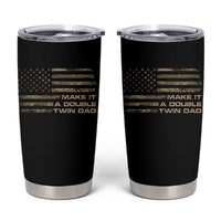 Twin Dad Tumbler Cup Make It A Double Funny Fathers Day Camo American Flag