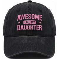 Awesome Like My Daughter Washed Cotton Baseball Cap Funny Girl Dad Fathers Day