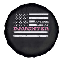 Awesome Like My Daughter Spare Tire Cover Girl Dad Father's Day American Flag