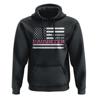 Awesome Like My Daughter Hoodie Girl Dad Father's Day American Flag