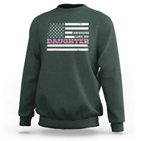 Awesome Like My Daughter Sweatshirt Girl Dad Father's Day American Flag