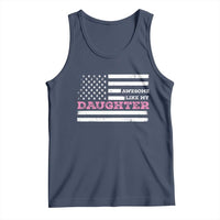 Awesome Like My Daughter Tank Top Girl Dad Father's Day American Flag
