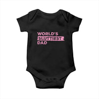 Worlds Sluttiest Dad Baby Onesie Funny Meme Joke