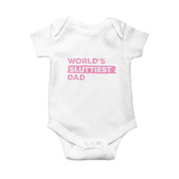 Worlds Sluttiest Dad Baby Onesie Funny Meme Joke