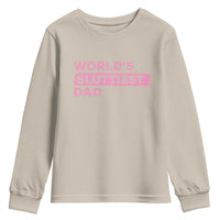 Worlds Sluttiest Dad Youth Sweatshirt Funny Meme Joke