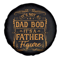 It's Not A Dad Bod It's A Father Figure Spare Tire Cover Fathers Day Funny Retro Vintage