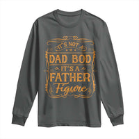 It's Not A Dad Bod It's A Father Figure Long Sleeve Shirt Fathers Day Funny Retro Vintage